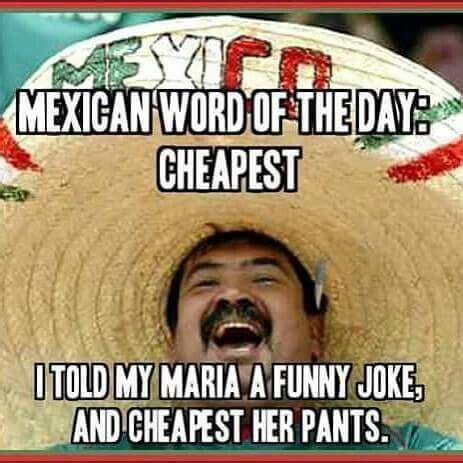 mexican jokes memes|Funny Mexican Jokes .